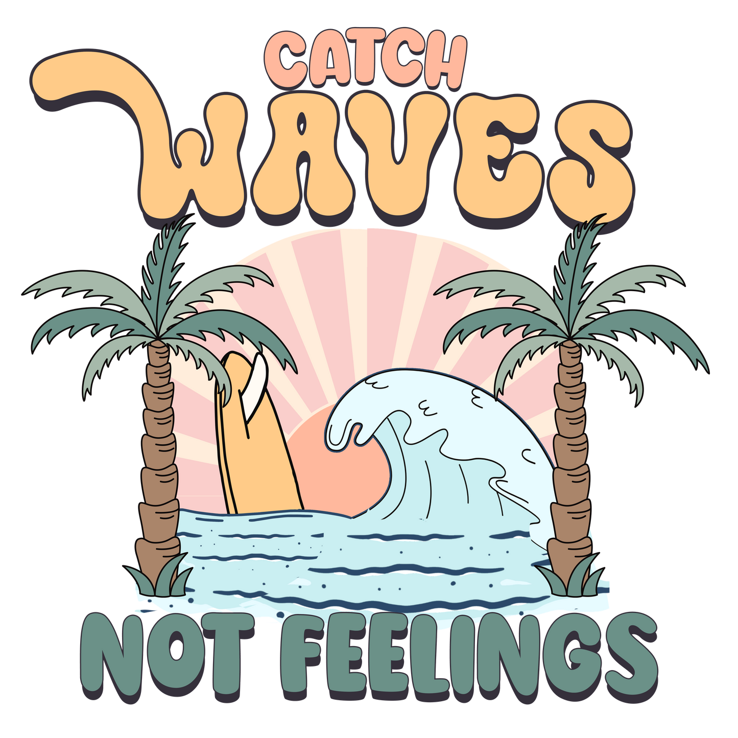 Catch Waves Not Feelings Logo