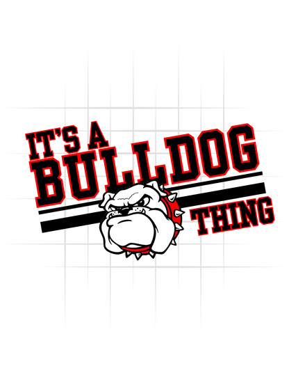 It's A Bulldog Thing Tee