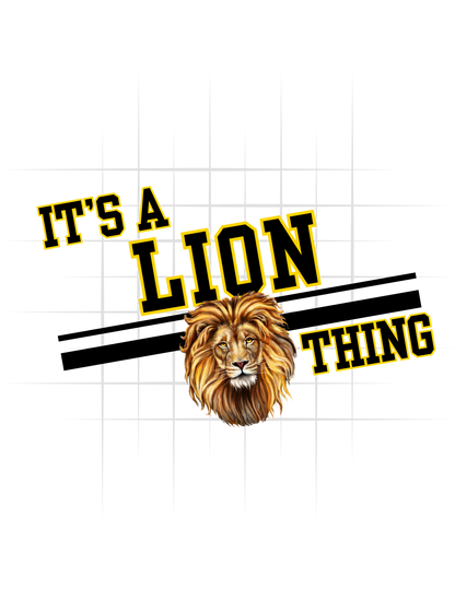 It's A Lion Thing Tee