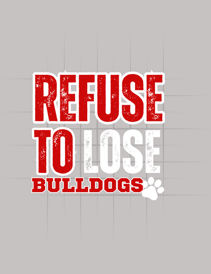 Refuse To Lose Bulldogs Tee