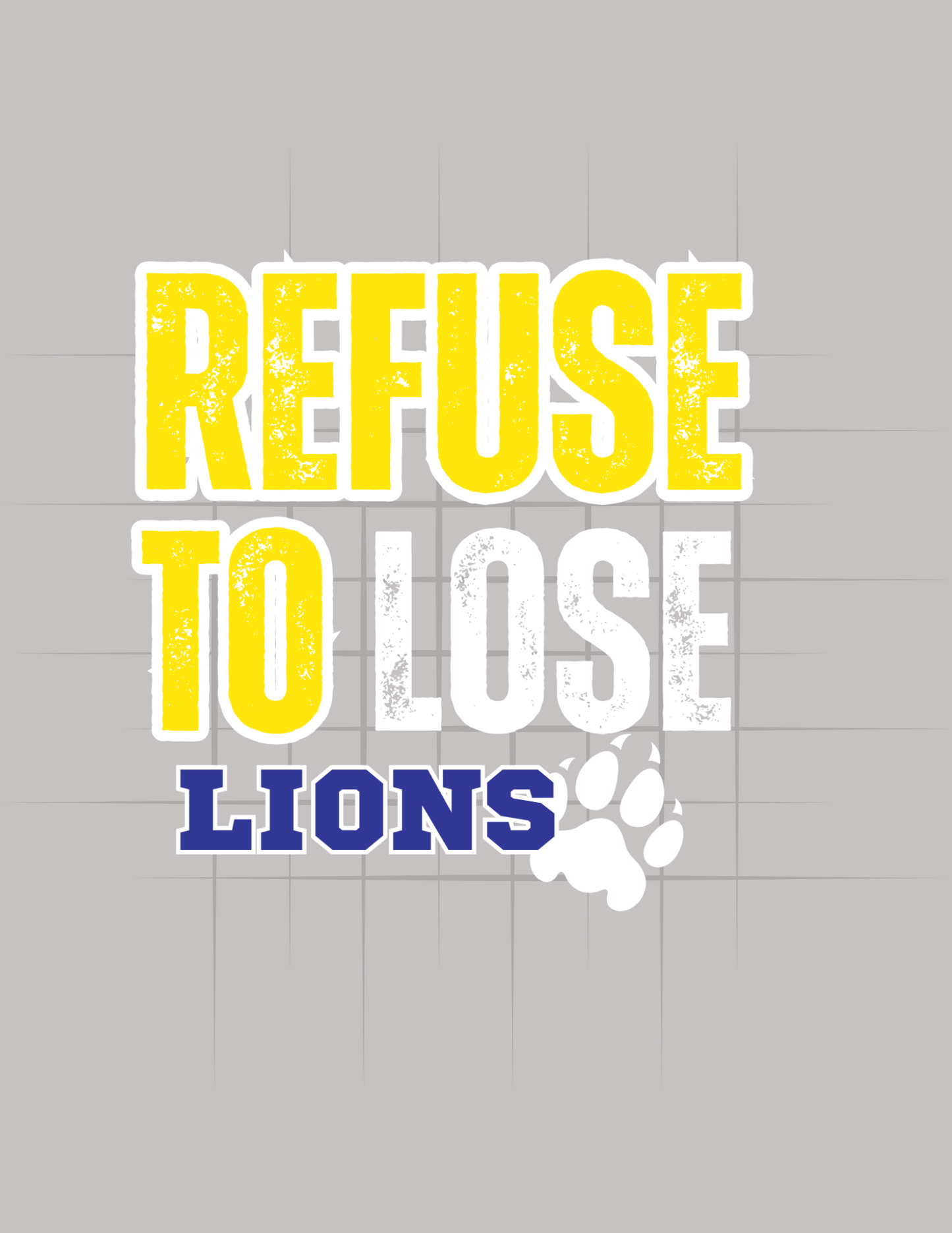 Refuse To Lose Lions Tee
